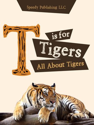 cover image of T is For Tigers